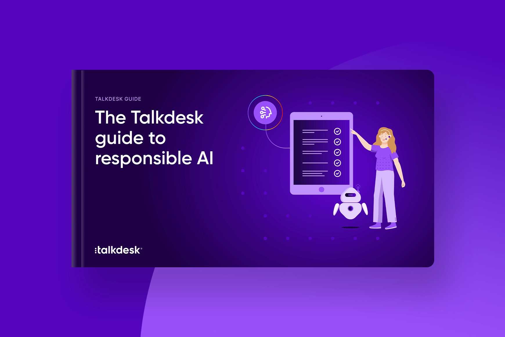 The Talkdesk guide to responsible AI.