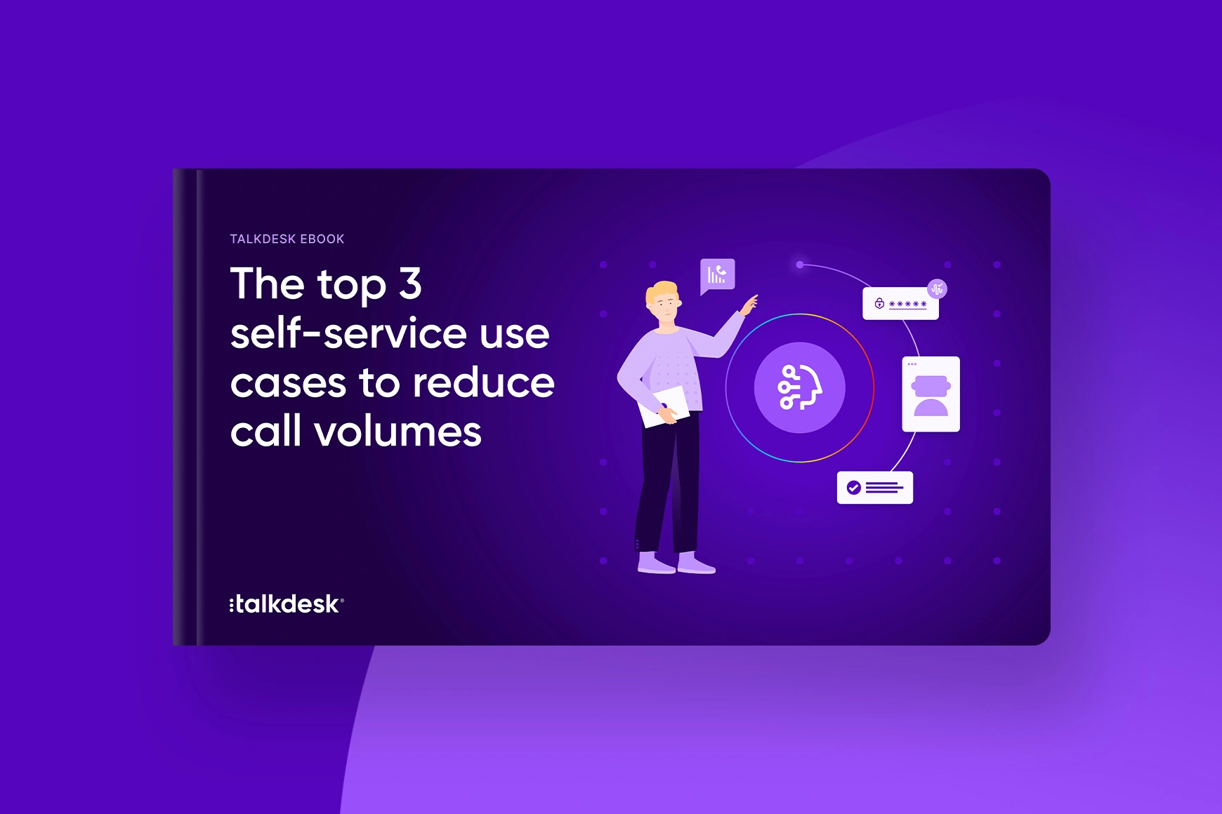 The Top 3 Self Service Use Cases To Reduce Call Volumes