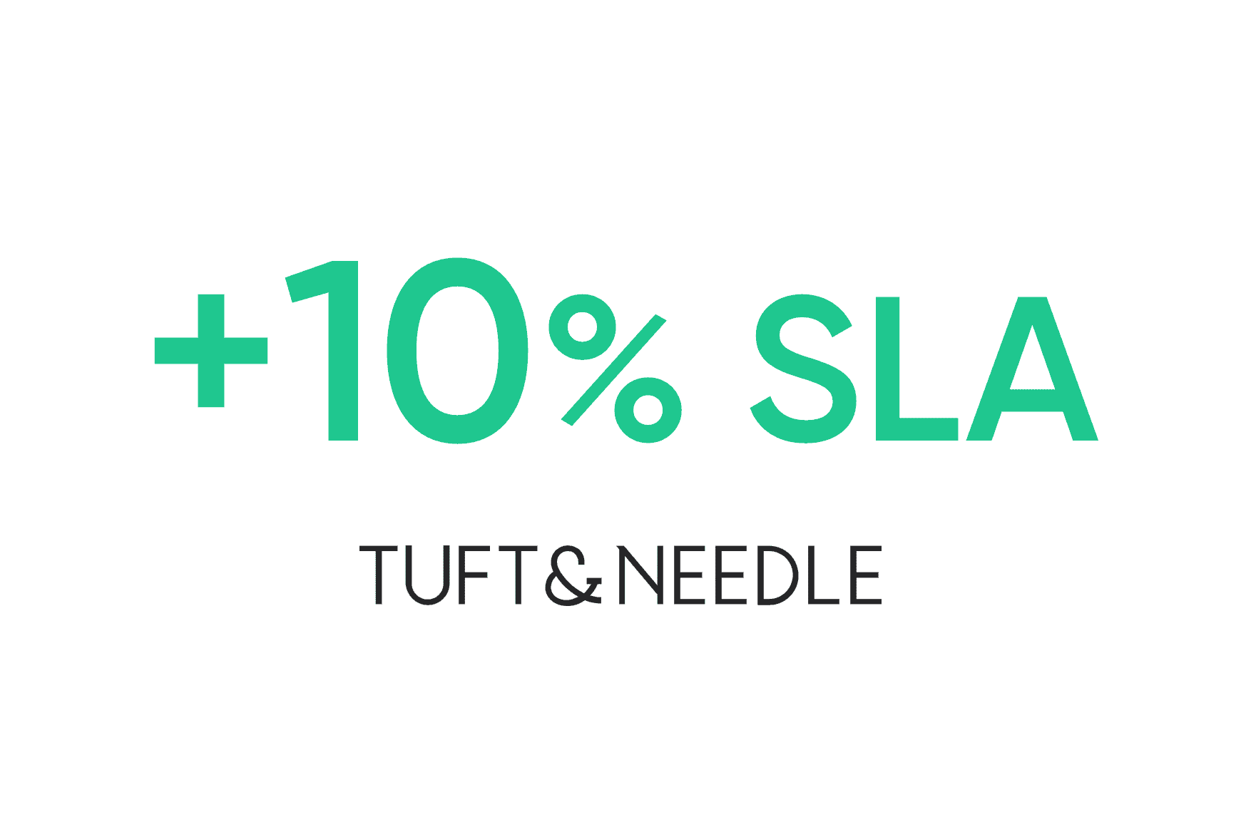 Tuft & Needle: 10%ige Steigerung der SLAs