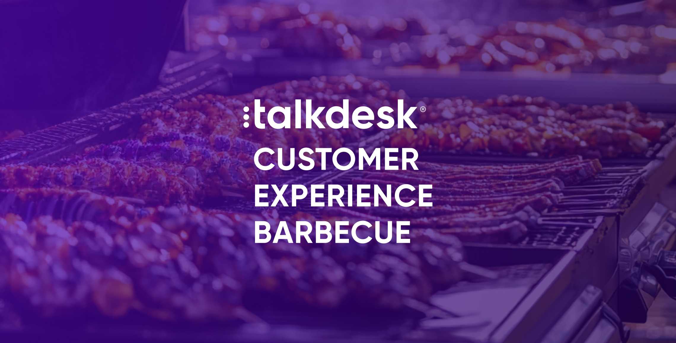 Talkdesk Customer Experience Barbecue