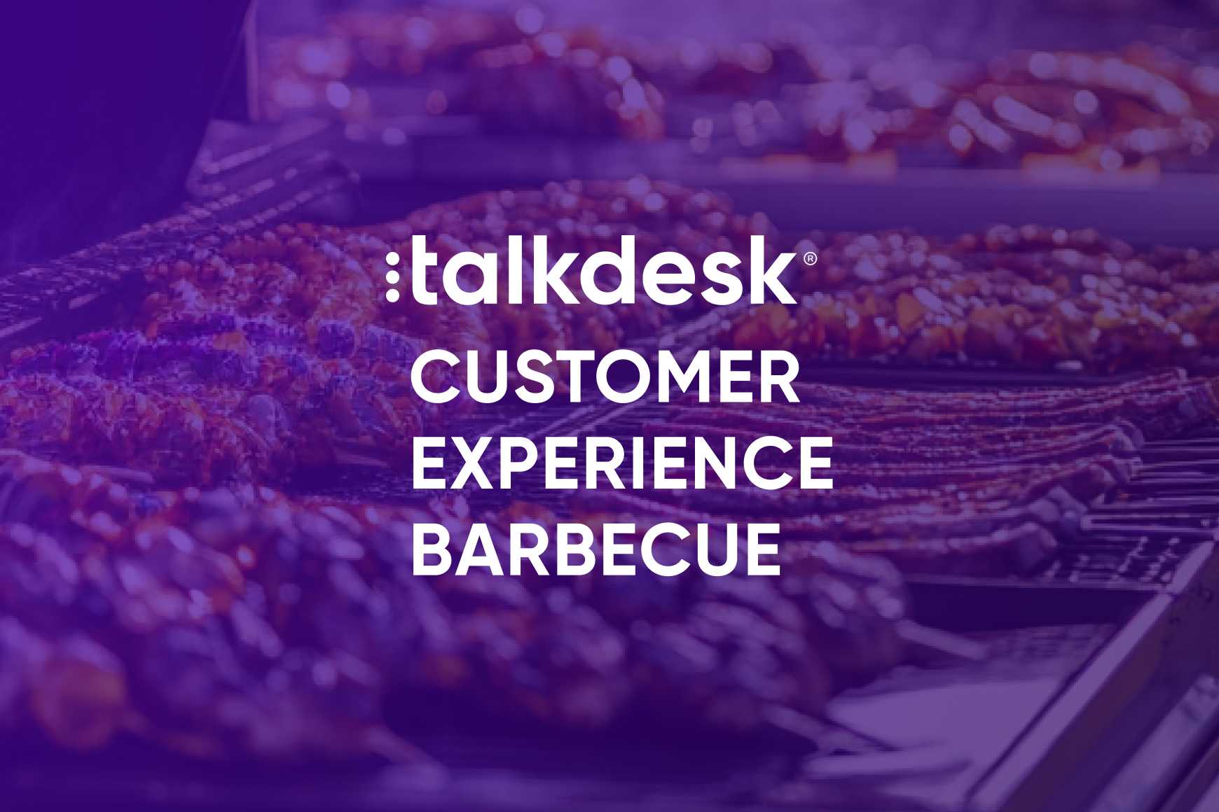 Talkdesk Customer Experience Barbecue